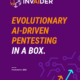 Grafik mit Text "INVAIDER. Evolutionary AI-driven Pentesting in a box."